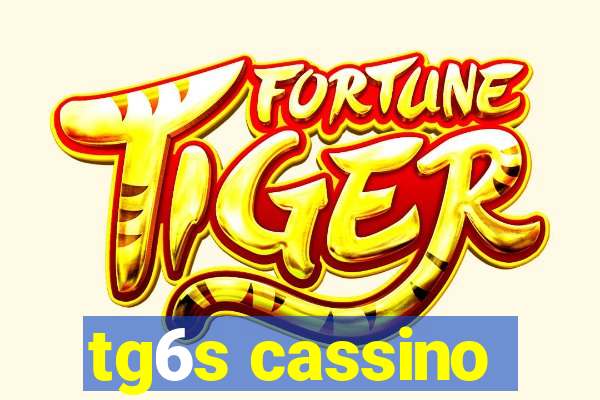 tg6s cassino